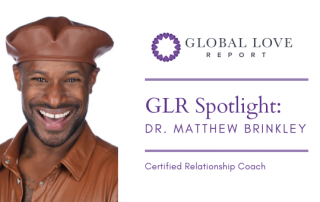 Global Love Report: Dr. Matthew Brinkley